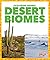 Desert Biomes (Pogo Books: Exploring Biomes)