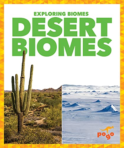Desert Biomes (Pogo Books: Exploring Biomes)