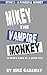 Mikey the Vampire Monkey 3:...