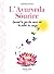 L'ayurveda sourire: quand l...