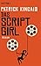 Das Script-Girl by Patrick Kincaid Das Script-Girl by Patrick Kincaid