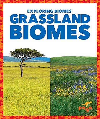Grassland Biomes (Exploring Biomes)