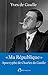 "Ma République" apocryphe de Charles de Gaulle (EDITIONS DE L'O) by Yves DE GAULLE