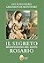 Il segreto meraviglioso del santo rosario