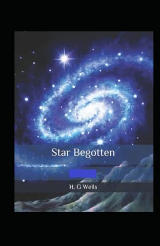 Star Begotten illustrated