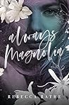 Book cover for Always Magnolia