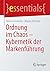 Ordnung im Chaos – Kybernetik der Markenführung (essentials) (German Edition)