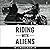 Riding With Aliens: A Post Modern Tale
