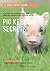 Pig Keeping Secrets - A gui...
