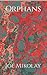 Orphans