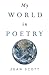 My World in Poetry