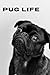 Pug Life Notebook: The perf...
