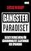 Gangsterparadiset : så blev...