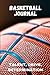 Basketball journal: Talent,...