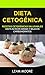 Dieta Cetogénica: Recetas C...