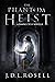 The Phantom Heist (The Fami...