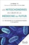 Les mitochondries au coeur de la médecine du futur