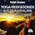 Yoga-Meditationen aus dem H...