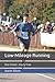 Low-Mileage Running: Run Fa...