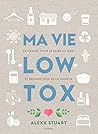 Ma vie low tox: L...