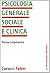 Psicologia generale, sociale e clinica