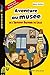 AVENTURE AU MUSEE: DE L'INS...