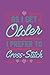 As I Get Older I Prefer To ...