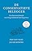 De conservatieve belegger: Een bewezen formule voor hoog rendement met laag risico (Dutch Edition)