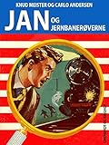 Jan og jernbanerøverne (Jan-bøgerne)