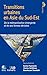 Transitions urbaines en Asie du Sud-Est: De la métropolisation émergente et de ses formes dérivées (Objectifs Suds) (French Edition)