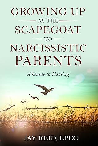 Growing Up as the Scapegoat to a Narcissistic Parent: A Guide to Healing