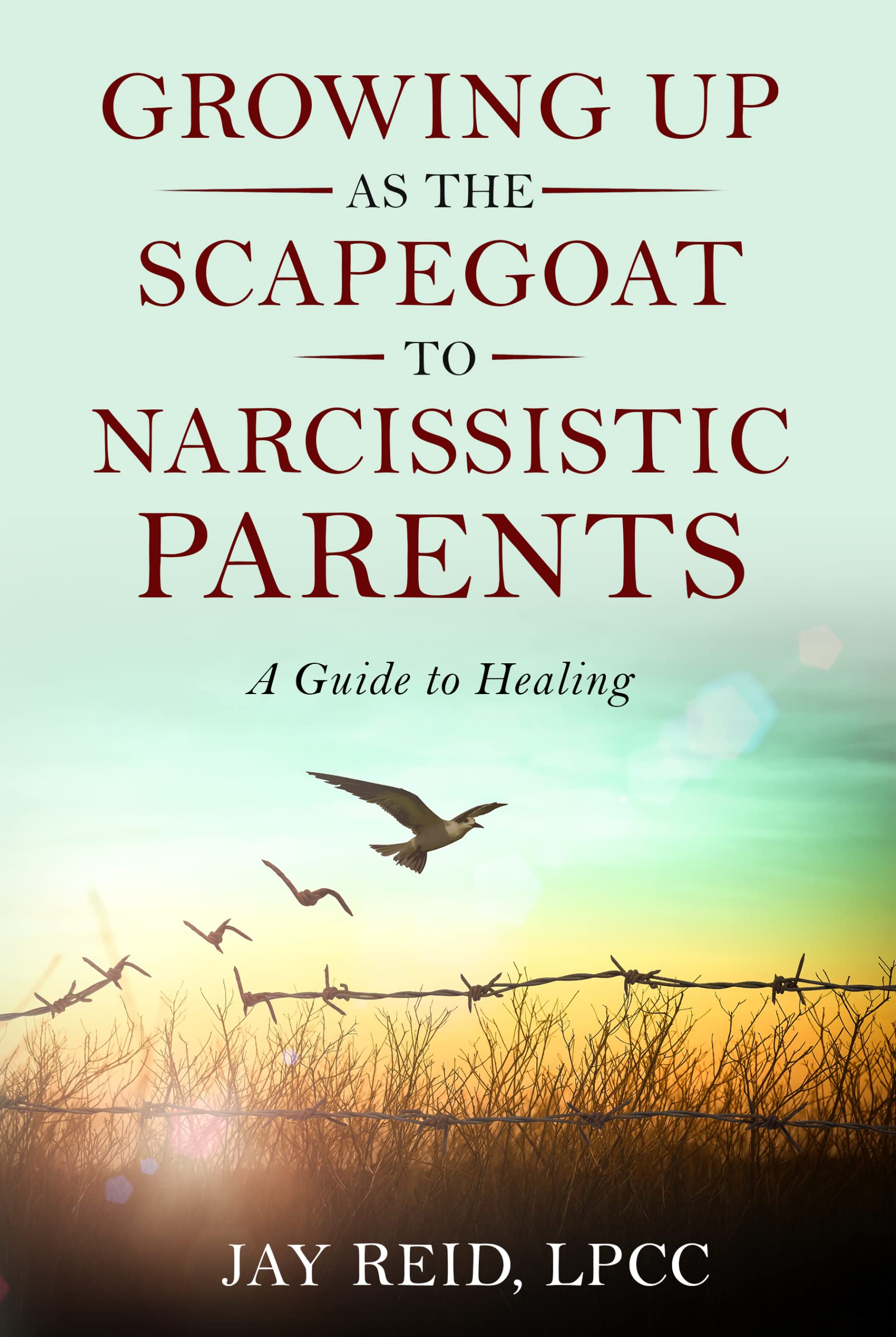 Growing Up as the Scapegoat to a Narcissistic Parent: A Guide to Healing (Kindle Edition)