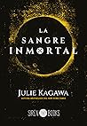 La sangre inmortal by Julie Kagawa