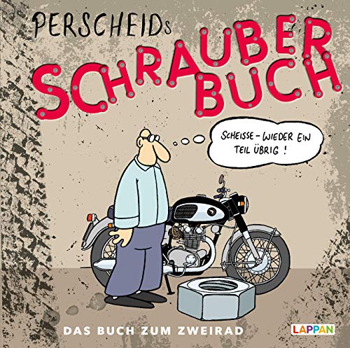Perscheids Schrauber-Buch: Cartoons zum Zweirad (Hardcover)