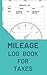 Mileage Log Book For Taxes:...