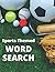 Sport Themed Word Search by Malcolm Rice