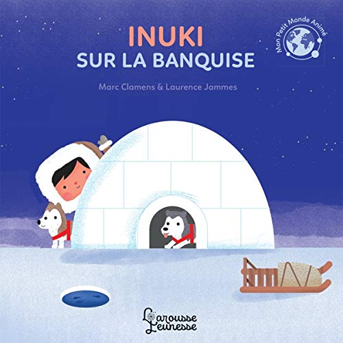 Inuki sur la banquise (Hardcover)