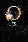 2019 Diary Planner: Abstract Rose Gold & Flowers January to December 2019 Diary Planner With "O" Monogram on Luxury Black Marble.