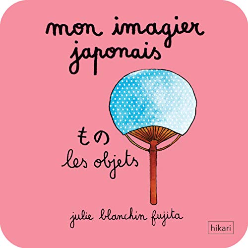 Mon imagier japonais: Les objets (Paperback)