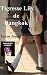 Tigresse Lily de Bangkok: Quand les graines de la vengeance fleurissent (French Edition)