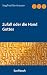 Zufall oder die Hand Gottes