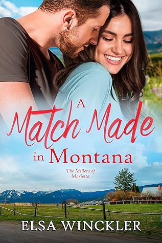 A Match Made in Montana (The Millers of Marietta #2)