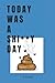 Today was a shi**ty Day!: J...