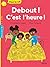Debout ! C'est l'heure ! by Christophe Loupy
