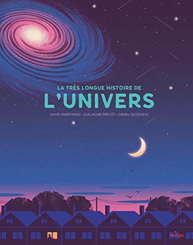 La très longue histoire de l'Univers (Hardcover)