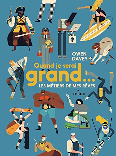 Quand je serai grand... les métiers de mes rêves (Hardcover)
