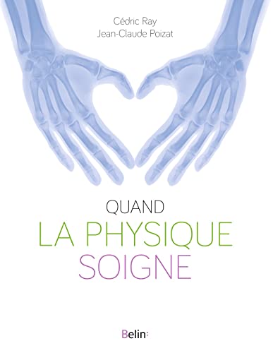 Quand la physique soigne (Paperback)