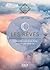 Les Rêves - les guides de l'éveil - connectez-vous à vos rêve... by Tree Carr