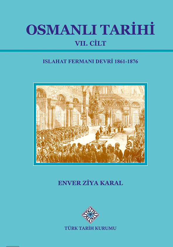 Osmanlı Tarihi VII (Osmanlı Tarihi, #7)