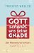 Gott schenkt uns seine Gnade by Timothy J. Keller